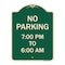 Signmission No Parking 7-00 Am to 6-00 Pm Heavy-Gauge Aluminum Architectural Sign, 24" x 18", G-1824-23602 A-DES-G-1824-23602 - alternate 1